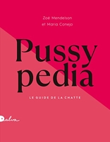 Pussypedia - Le guide de la chatte