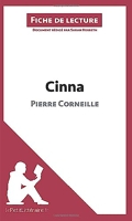 Cinna de Pierre Corneille (Fiche de lecture) Analyse complète et résumé détaillé de l'oeuvre