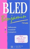 Bled benjamin, 7-8 ans by Daniel Berlion(2001-01-03) - Hachette Education - 03/01/2001