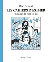 Les Cahiers D'esther Tome 7 - Histoires De Mes 16 Ans