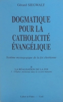 Dogmatique pour la catholicité évangélique