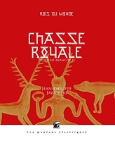 Roi Du Monde, Chasse Royale Iv