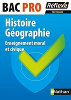 Histoire Géographie - Enseignement moral et civique - Terminale Bac Pro