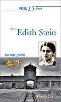 Prier 15 jours avec Edith Stein