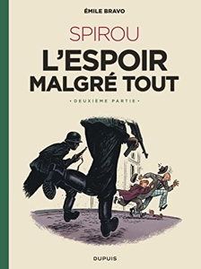 Le Spirou d'Emile Bravo - Tome 3 - Spirou l'espoir malgré tout (Deuxième partie) d'Emile Bravo