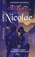 Is It Love ? Tome 3 - Nicolae