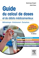 Guide du calcul de doses et de débits médicamenteux - Méthodologie - Entraînement - Evaluations (Hors collection) - Format Kindle - 10,99 €