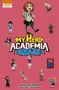 My Hero Academia Smash T04 de Kohei Horikoshi