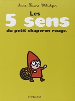 5 Sens Du Petit Chaperon Rouge