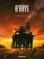 O'Boys - Tome 1 - Le Sang du Mississipi