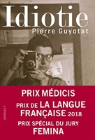 Idiotie - Prix Médicis 2018