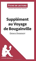 Supplément au voyage de Bougainville de Denis Diderot (Fiche de lecture) Résumé complet et analyse détaillée de l'oeuvre