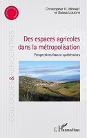 Des espaces agricoles dans la métropolisation - Perspectives franco-québécoises