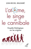 L'atome, le singe et le cannibale (THEOLOGIE) - Format Kindle - 12,99 €
