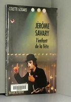 Jérôme Savary - L'enfant de la fête