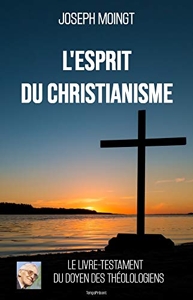 L'esprit du christianisme de Joseph Moingt