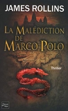 La Malédiction de Marco Polo - Une aventure de la Sigma Force - Fleuve éditions - 14/01/2010