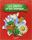 Les Dossiers Hachette Sciences Cycle 2 - Les plantes et les animaux - Livre élève - Ed. 2012 de Jack Guichard ,Françoise Guichard ( 15 février 2012 ) - 15/02/2012