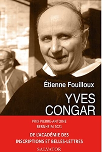 Yves Congar (1904-1995) d'Etienne Fouilloux