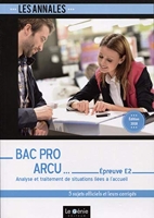 Bac Pro ARCU - Épreuve E2 - Analyse et traitement de situations liées à l'accueil