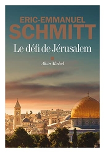 Le Défi de Jérusalem d'Éric-Emmanuel Schmitt
