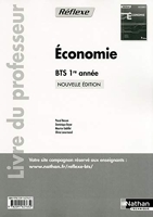 Economie bts 1e annee (pochette reflexe) professeur 2013 - Livre du professeur