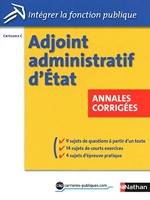 Concours Adjoint administratif d'Etat - Annales corrigées