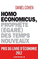 Homo Economicus - Prophète égaré des temps nouveaux