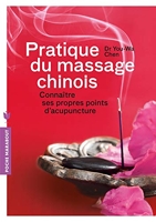 Pratique du massage chinois - Connaître ses propres points d'acupuncture