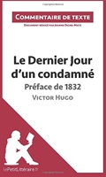 Le Dernier Jour d'un condamné de Victor Hugo - Préface de 1832 - Commentaire de texte