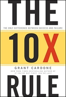 The 10X Rule - The Only Difference Between Success and Failure