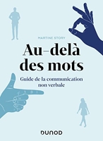 Au-delà des mots - Guide de la communication non verbale - Dunod - 14/09/2022