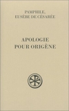 Apologie Pour Origène - Sur la falsification des livres d'Origène - Cerf - 29/08/2002