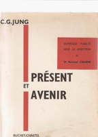 Présent et Avenir. - Buchet / Chastel - 1962