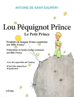 Lou Péquignot Prïnce - Edition en franc-comtois