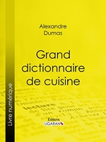 Grand dictionnaire de cuisine - Format Kindle - 5,99 €