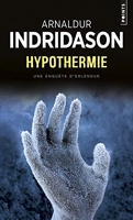 Hypothermie - Une enquête du commissaire Erlendur Sveinsson