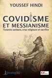 Covidisme et messianisme - Tyrannie sanitaire, crise religieuse et sacrifice