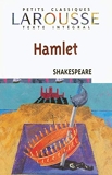 Hamlet - Tragédie élisabéthaine (1606) - Larousse - 01/09/2004