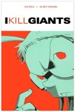 I Kill Giants (Turtleback School & Library Binding Edition) by Joe Kelly (2009-05-13) - 13/05/2009