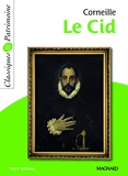 Le Cid de Corneille - Classiques et Patrimoine - Magnard - 05/07/2011