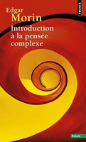 Introduction à la pensée complexe ((réédition))