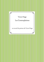 Les Contemplations - Un recueil de poèmes de Victor Hugo