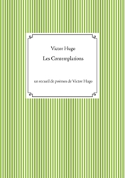 Les Contemplations - Un recueil de poèmes de Victor Hugo de Victor Hugo