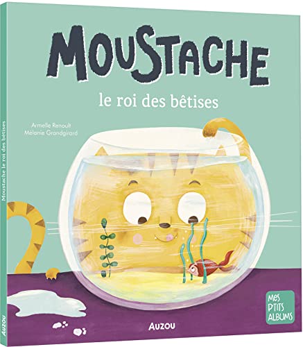 couverture de : Moustache, le roi des b&ecirc;tises