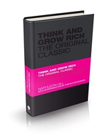 Think and Grow Rich - The Original Classic.