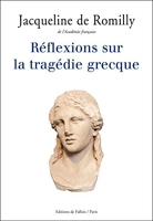 Réflexions sur la tragédie grecque