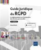 Guide Juridique du RGPD (3e édition) La réglementation sur la protection des données personnelles