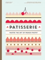 Patisserie - Master the Art of French pastry