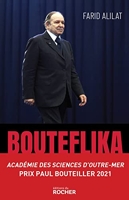 Bouteflika. L'histoire secrète - L'histoire secrète